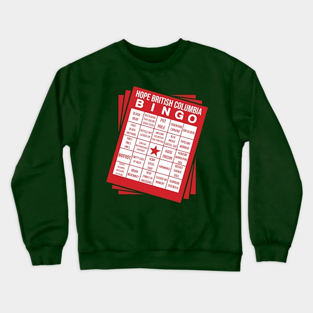 BINGO - Hope, British Columbia Edition Crewneck Sweatshirt by INLE Designs